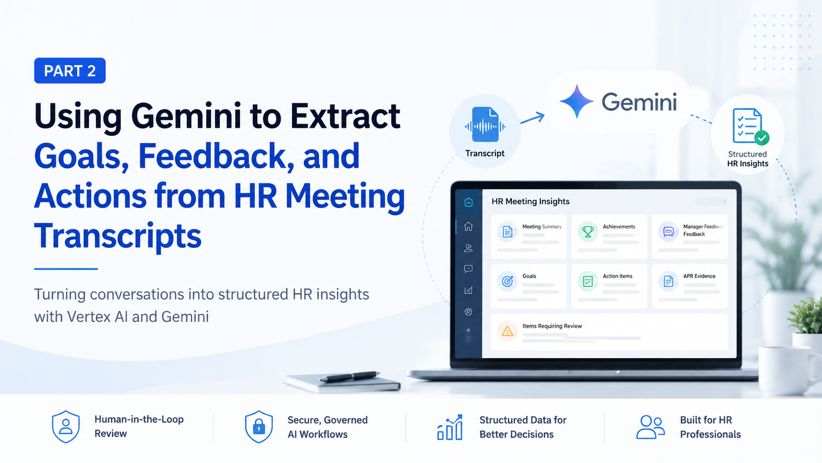Building an Agentic HR Meeting Assistant on Google Cloud | Part 2